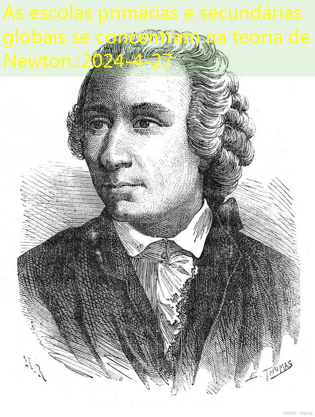 As escolas primárias e secundárias globais se concentram na teoria de Newton.
